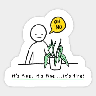 Plant Mom Funny Its Fine Everythings Fine Im OK Artwork Sticker